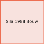 Sila 1988 Bouw